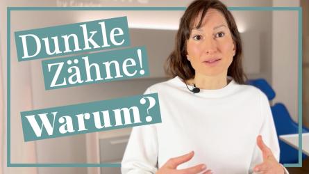 Dunklere Zähne - warum ist das so?