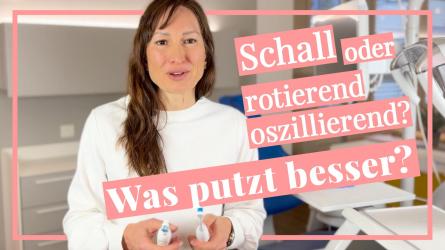 Schallzahnbürste oder oszillierend-rotierende Zahnbürste? Was putzt besser?