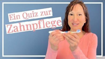 Ein Quiz zur Zahnpflege